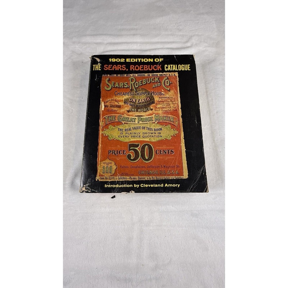 1902 Sears Roebuck Catalogue Bounty Books Reprint Cleveland Amory Vintage